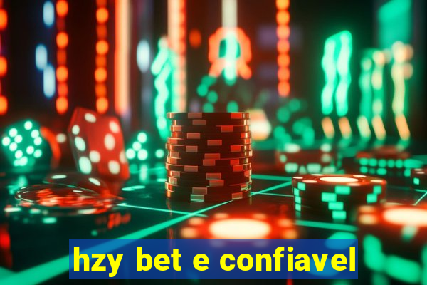 hzy bet e confiavel